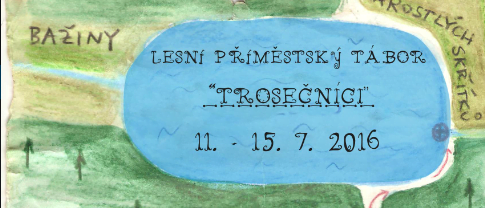 Lesní příměstský tábor Trosečníci Lesní příměstský tábor Trosečníci