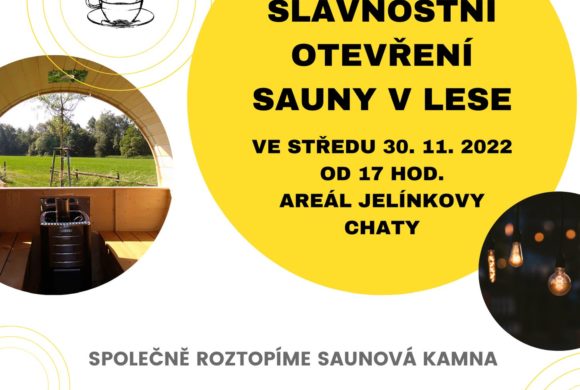 Slavnostní otevření SAUNY V LESE
