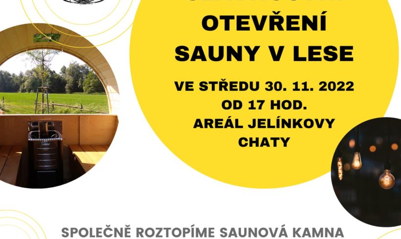 Slavnostní otevření SAUNY V LESE